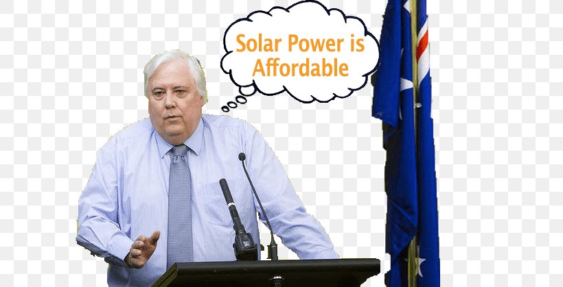 Clive Palmer Solar Power In Australia Solar Power In Australia Public Relations, PNG, 600x419px, Australia, Business, Communication, Cost, Energy Download Free