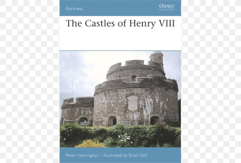 The Castles Of Henry VIII The Fortifications Of Ancient Egypt 3000-1780 BC England, PNG, 555x555px, Fortification, Amazoncom, Ancient History, Ancient Roman Architecture, Arch Download Free