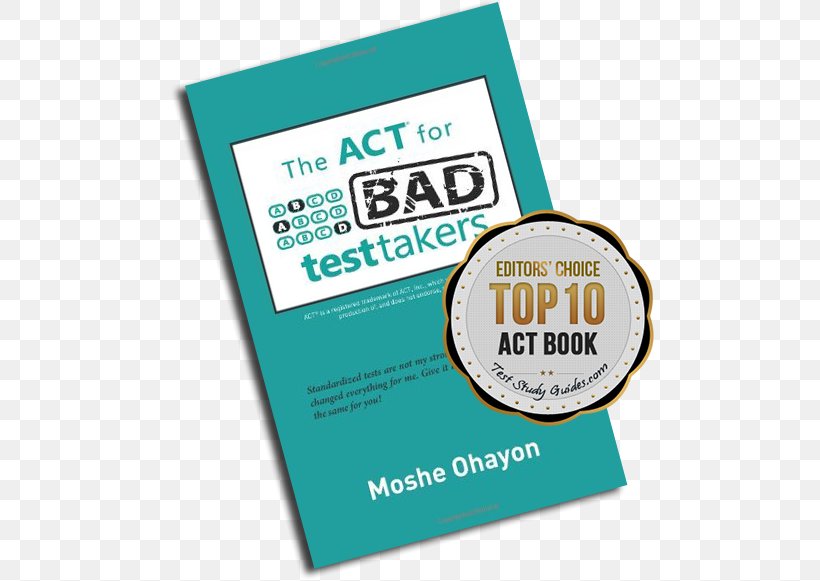 The ACT For Bad Test Takers Brand Logo Font Product, PNG, 490x581px, Brand, Logo, Text, Text Messaging Download Free