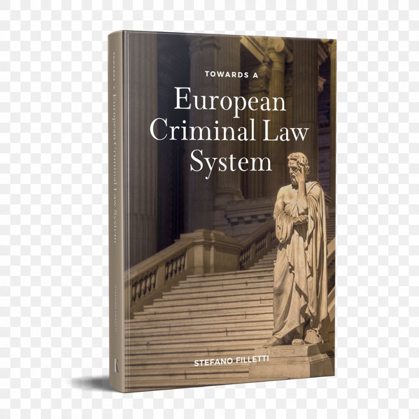Towards A European Criminal Law System Hardcover Book Paperback, PNG, 1000x1000px, Criminal Law, Book, Europe, Family, Hardcover Download Free