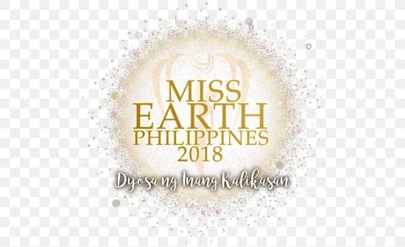 Miss Philippines Earth 2018 Binibining Pilipinas Miss Earth 2017 Pasay Miss Philippines Earth 2014, PNG, 500x501px, 2018, Binibining Pilipinas, Beauty, Beauty Pageant, Brand Download Free