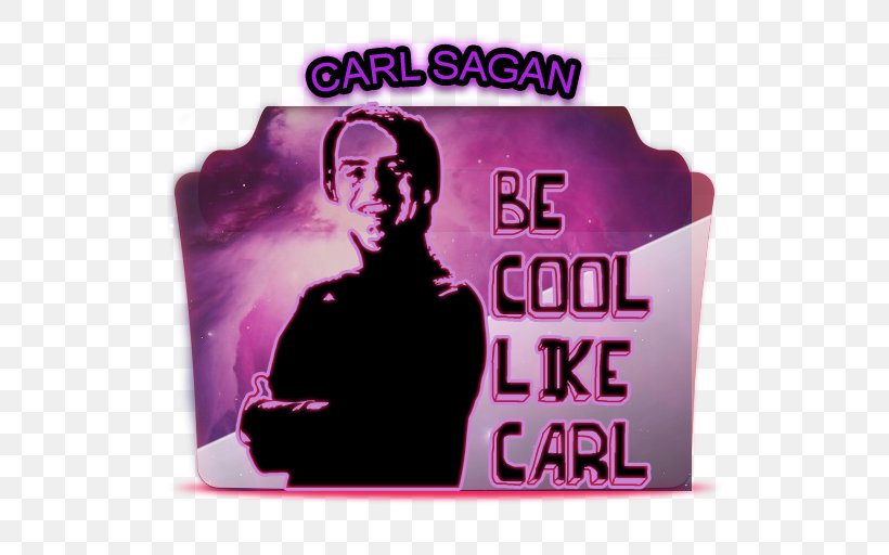 Carl Sagan Scientist We're Made Of Star Stuff. We Are A Way For The Cosmos To Know Itself. Astronomy Cosmology, PNG, 512x512px, Carl Sagan, Albert Einstein, Art, Artist, Astrology Download Free