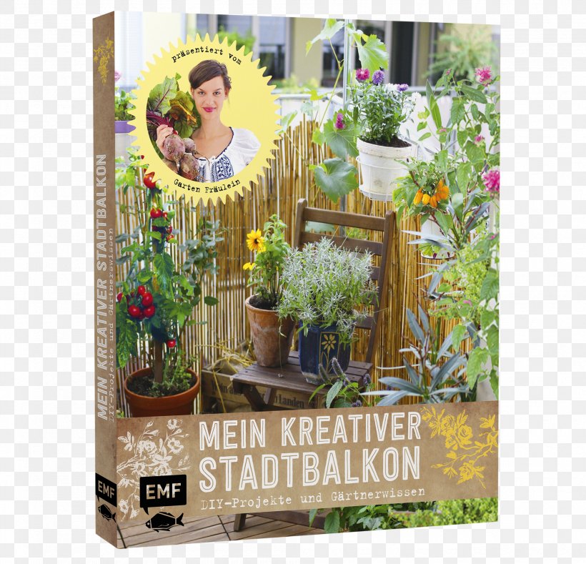 Mein Kreativer Stadtbalkon: DIY-Projekte Und Gärtnerwissen Präsentiert Vom Garten Fräulein Gardening Creativity Balcony, PNG, 1995x1920px, Garden, Balcony, Creativity, Fence, Flora Download Free