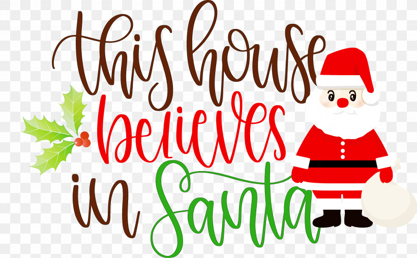 This House Believes In Santa Santa, PNG, 3000x1862px, This House Believes In Santa, Brother, Christmas Archives, Christmas Day, Christmas Ornament Download Free