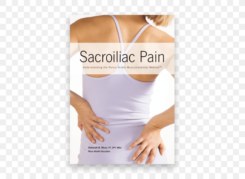 Sacroiliac Joint Dysfunction Low Back Pain Physical Therapy, PNG, 600x600px, Sacroiliac Joint, Arm, Back Pain, Finger, Hand Download Free