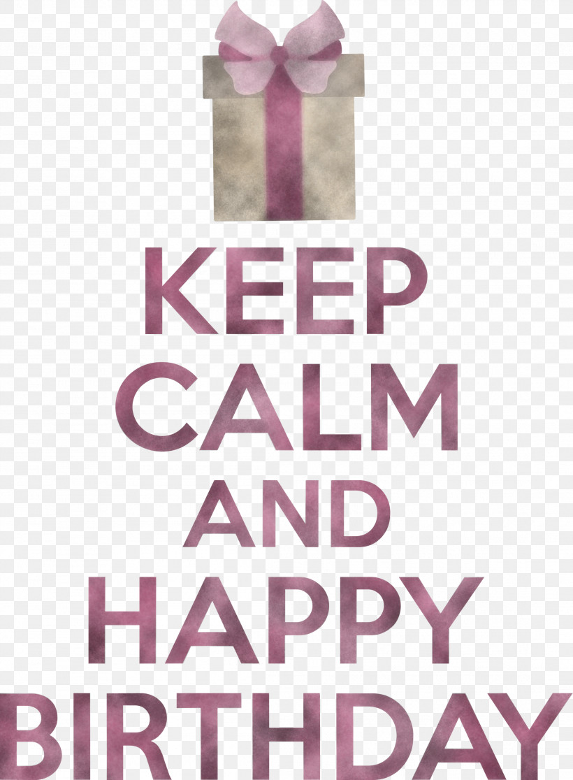 Birthday Keep Calm Happy Birthday, PNG, 2204x3000px, Birthday, Happy Birthday, Keep Calm, Meter, Suzuki Swift Download Free