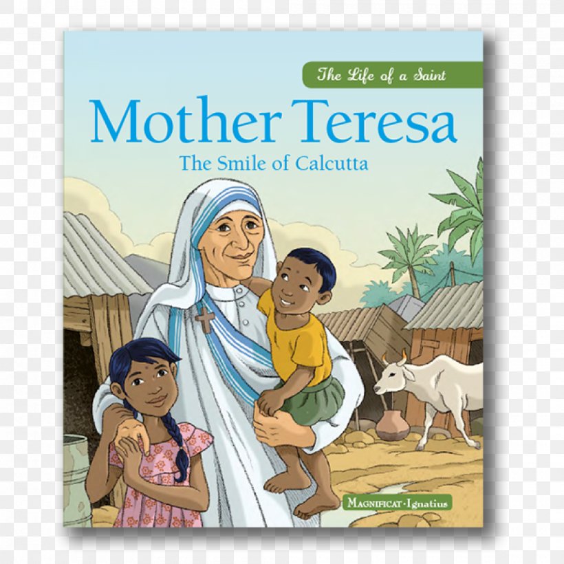 Mère Teresa: Le Sourire De Calcutta Mother Teresa: The Smile Of Calcutta Saint Canonization, PNG, 2000x2000px, Saint, Canonization, Charity, Child, Friendship Download Free