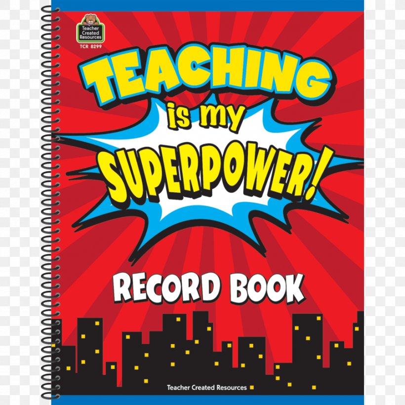 Teaching Is My Superpower Record Book Teacher Lesson Plan School Learning, PNG, 900x900px, Teacher, Advertising, Area, Banner, Brand Download Free