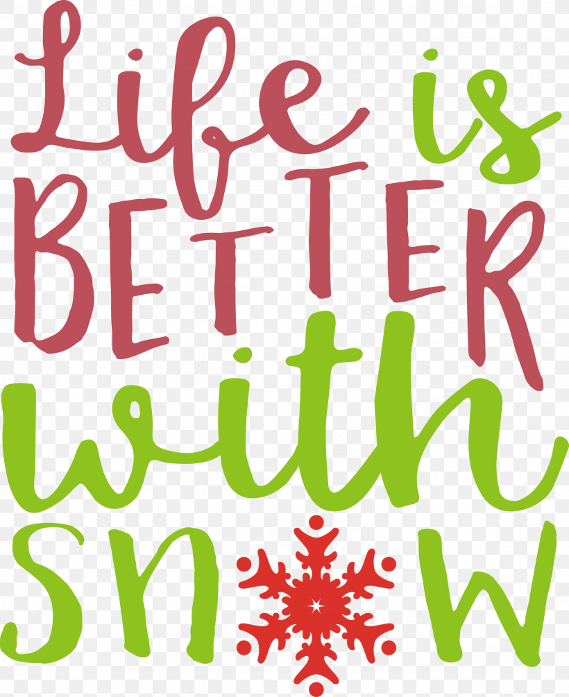 Snow Life Is Better With Snow, PNG, 2446x3000px, Snow, Behavior, Human, Leaf, Life Is Better With Snow Download Free