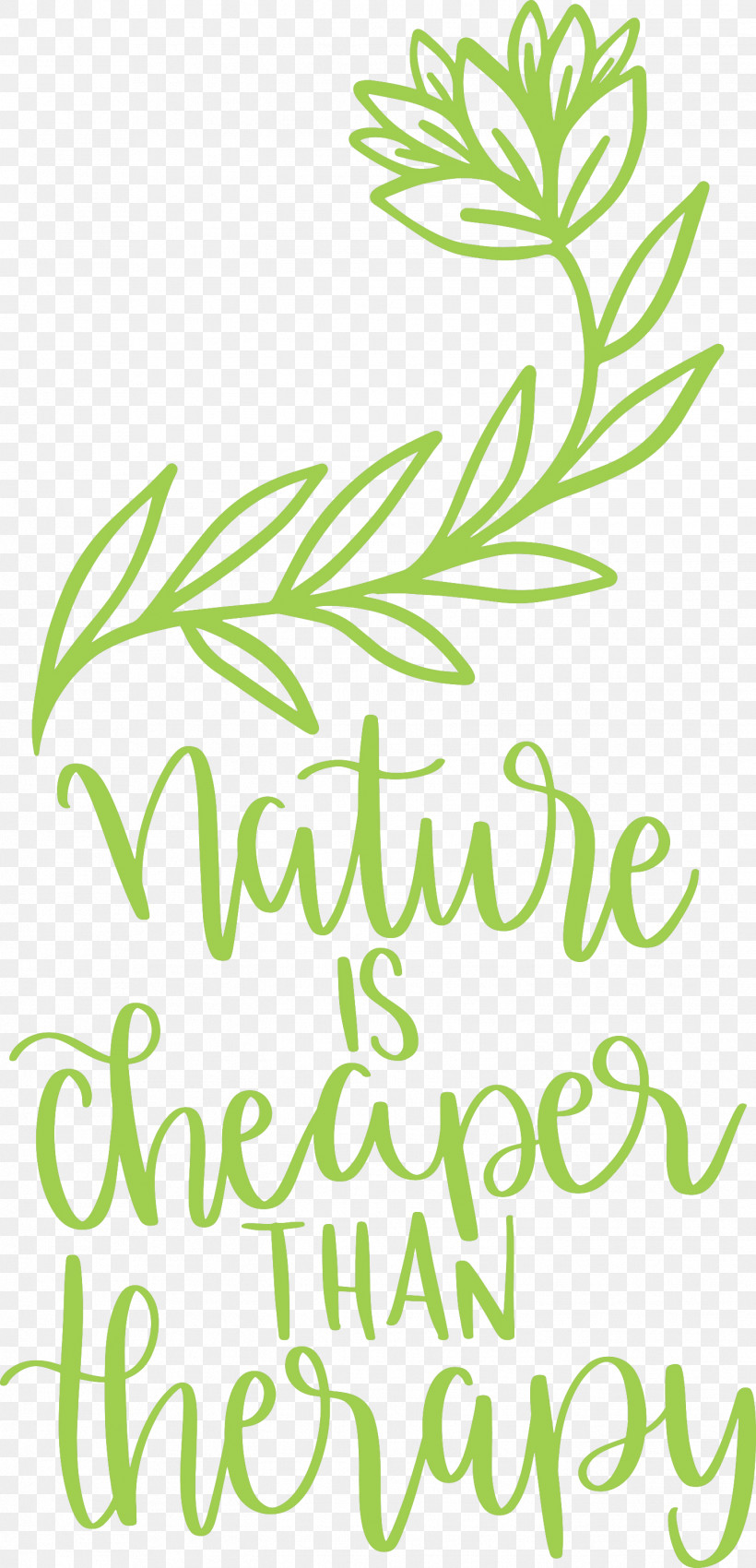 Nature Is Cheaper Than Therapy Nature, PNG, 1446x2999px, Nature, Branching, Flower, Green, Leaf Download Free