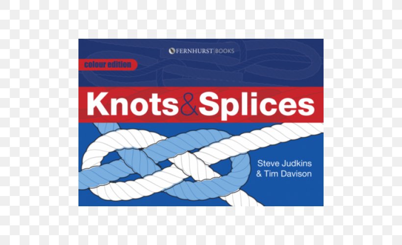 Knots And Splices Knot Know-How Knot Companion The Ashley Book Of Knots, PNG, 500x500px, Ashley Book Of Knots, Advertising, Amazoncom, Area, Banner Download Free