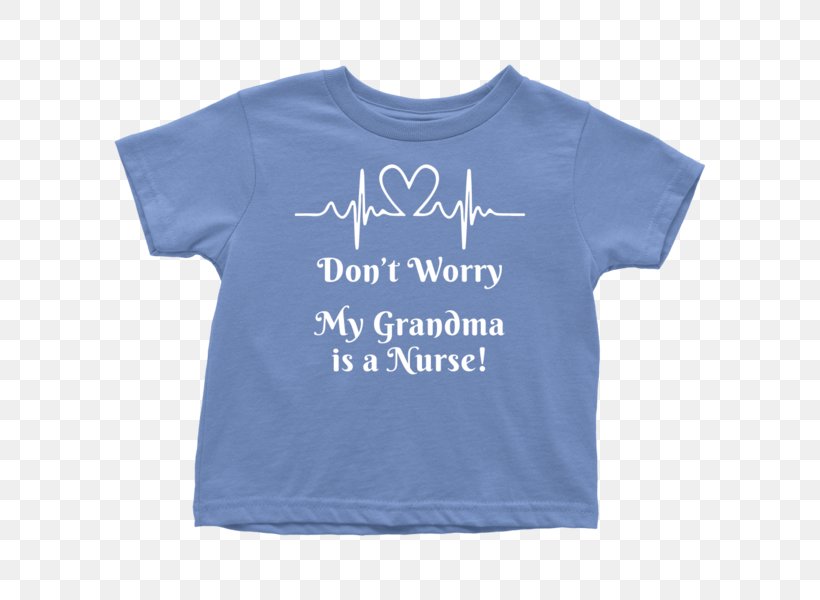 T-shirt Baby & Toddler One-Pieces Child My Grandma Is A Nurse, PNG, 600x600px, Tshirt, Active Shirt, Baby Toddler Onepieces, Blue, Brand Download Free