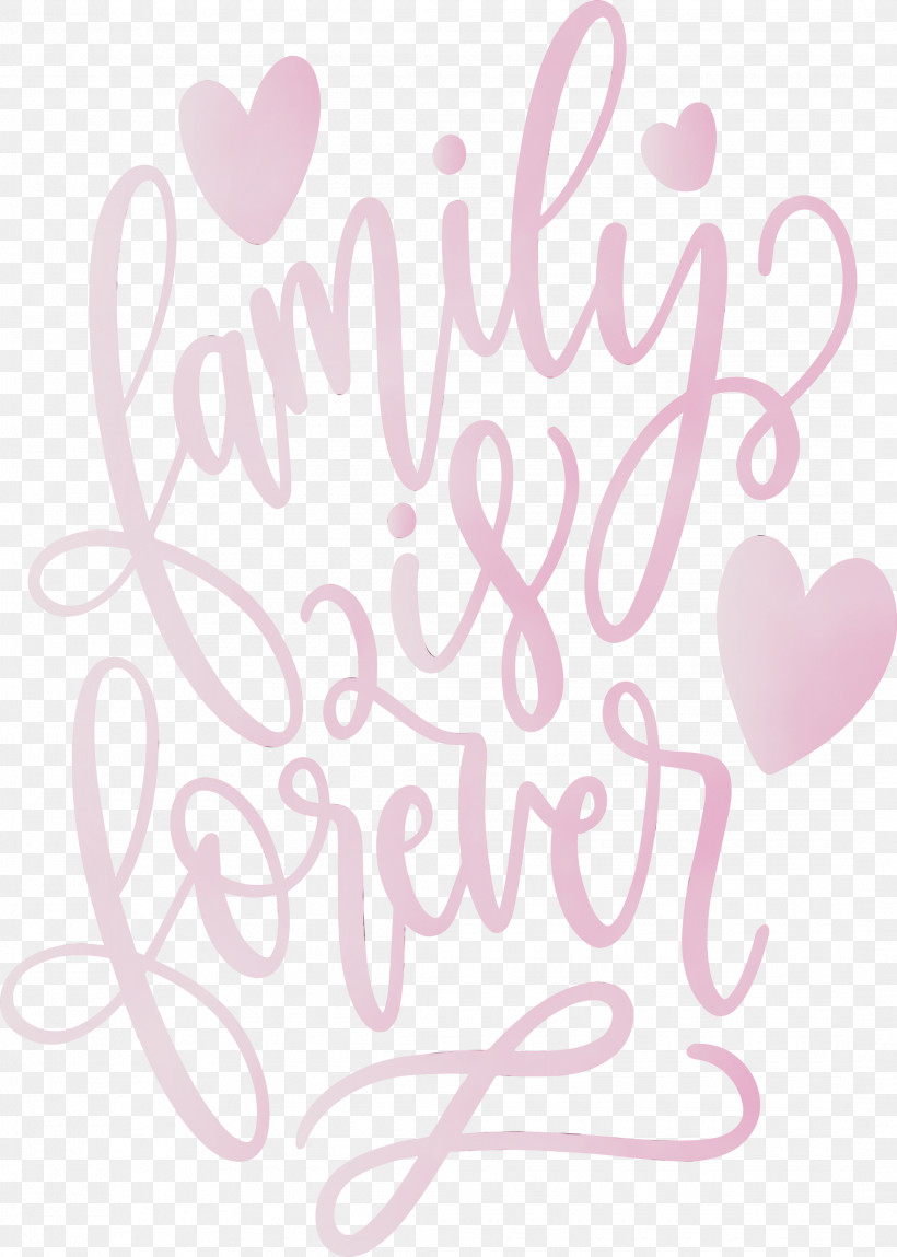 Pink Text Heart Font Love, PNG, 2140x3000px, Family Day, Family Is Forever, Heart, Love, Paint Download Free