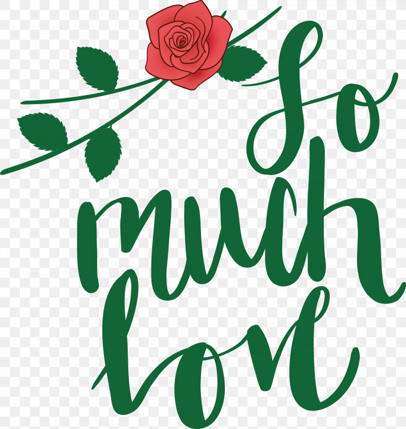 So Much Love Valentines Day Valentine, PNG, 2843x3000px, Valentines Day, Floral Design, Green, Leaf, Line Download Free