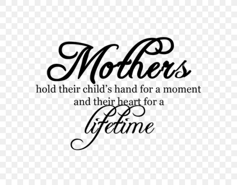 Mother's Day Saying Child Family, PNG, 640x640px, Mother, Area, Aunt, Black, Black And White Download Free