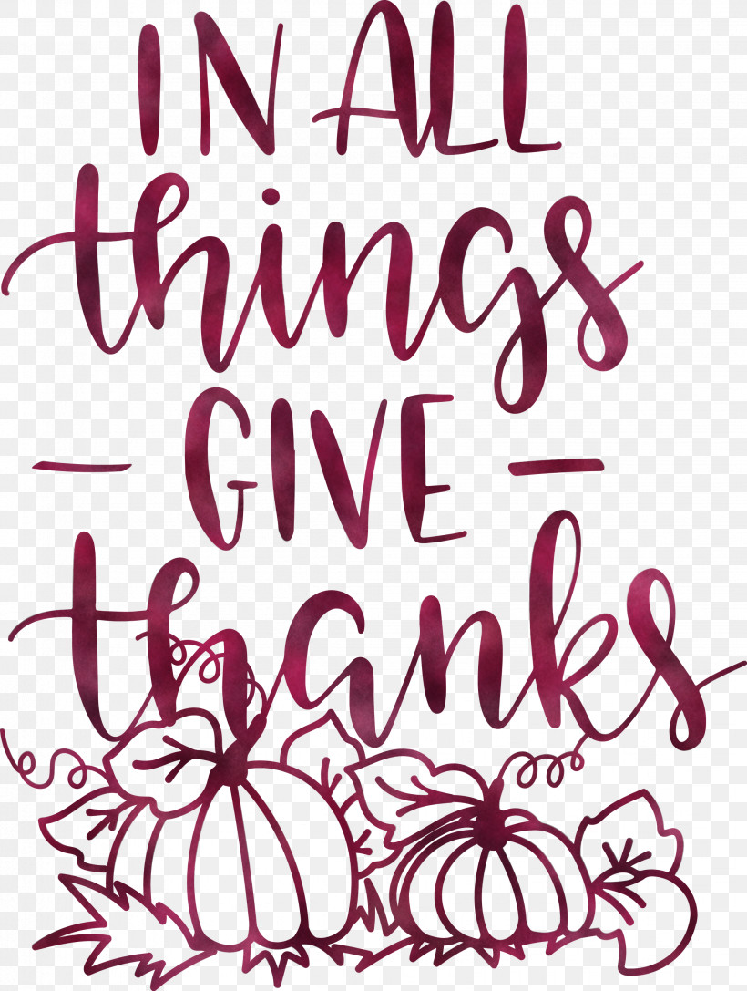 Give Thanks Thanksgiving, PNG, 2263x3000px, Give Thanks, Calligraphy, Flower, Geometry, Line Download Free