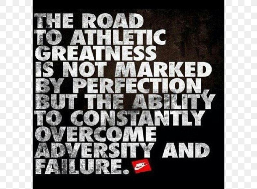 Athlete Sport Quotation Road Motivation, PNG, 612x602px, Athlete, Advertising, Basketball, Brand, Football Download Free