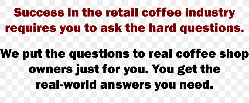 Cafe Coffee Business Question Startup Company, PNG, 1200x500px, 15 Step, Cafe, Area, Brand, Business Download Free