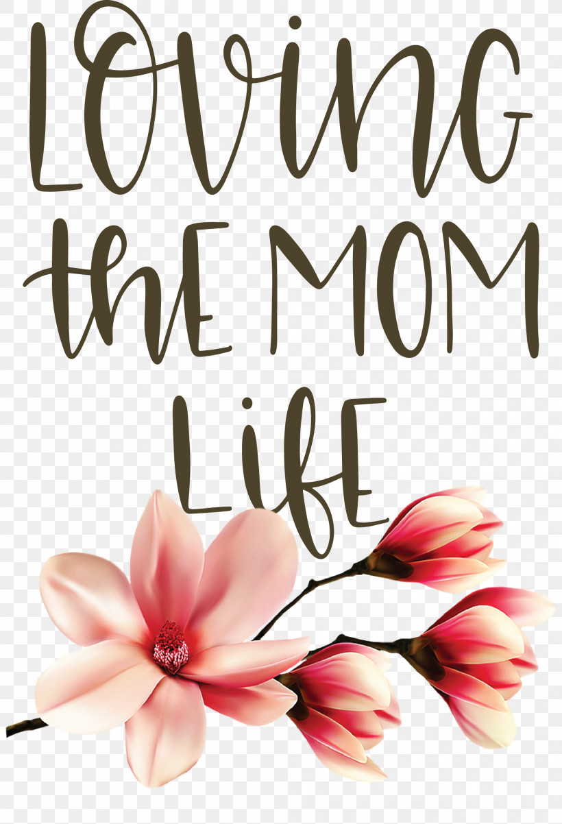 Mothers Day Mothers Day Quote Loving The Mom Life, PNG, 2000x2933px, Mothers Day, Cut Flowers, Floral Design, Flower, Greeting Download Free