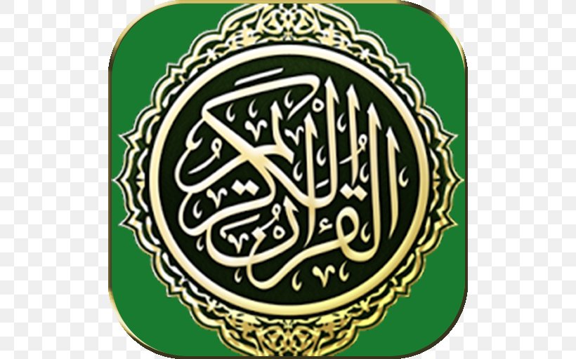 Quran The Holy Qur'an: Text, Translation And Commentary Android Mus'haf, PNG, 512x512px, Quran, Android, App Store, Badge, Brand Download Free