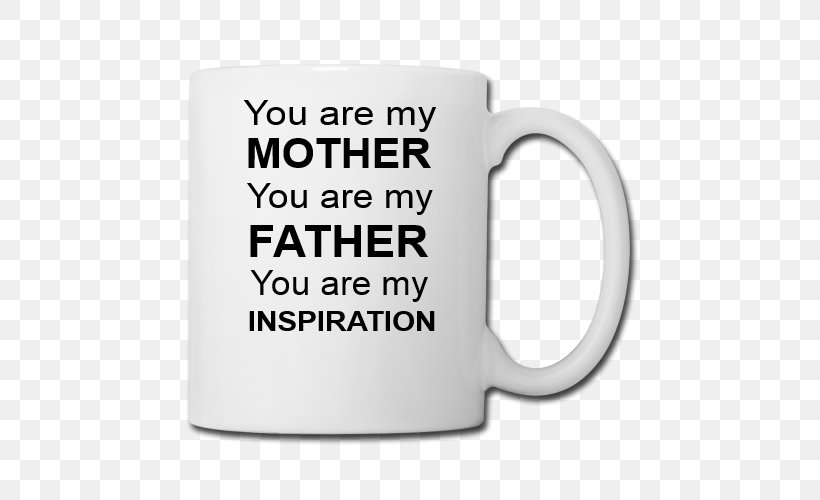 Coffee Cup Mug Tea Father, PNG, 500x500px, Coffee Cup, Brand, Coffee, Cup, Daughter Download Free