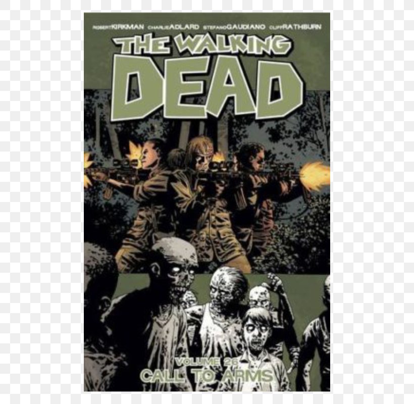 The Walking Dead Volume 25: No Turning Back The Walking Dead, Vol. 26 The Walking Dead Volume 28: A Certain Doom The Walking Dead Compendium Volume 3, PNG, 800x800px, Walking Dead Vol 26, Army, Book, Charlie Adlard, Comic Book Download Free