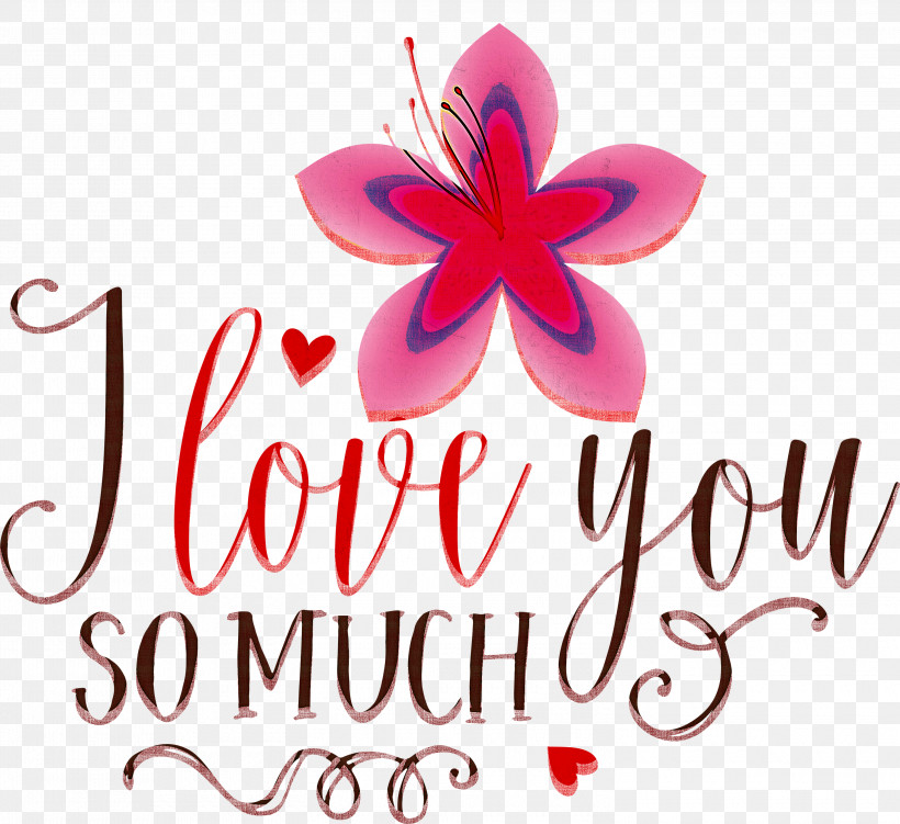 I Love You So Much Valentines Day Valentine, PNG, 3000x2748px, I Love You So Much, Biology, Cut Flowers, Flower, Logo Download Free