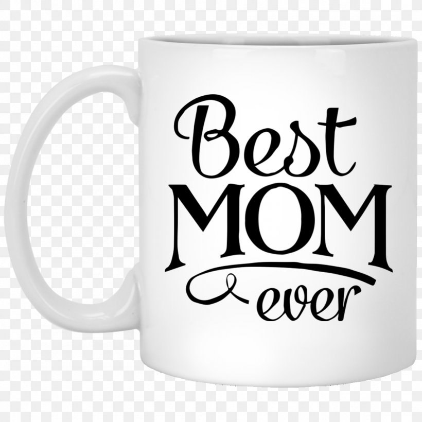 Best Mum Ever Wall Decal Sticker Mother, PNG, 1155x1155px, Wall Decal, Brand, Child, Coffee Cup, Cup Download Free