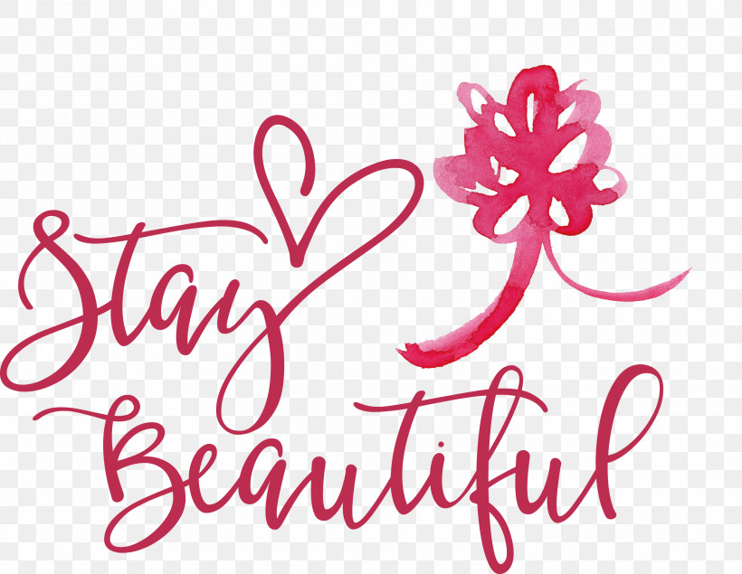 Stay Beautiful Fashion, PNG, 3000x2324px, Stay Beautiful, Biology, Calligraphy, Cut Flowers, Fashion Download Free