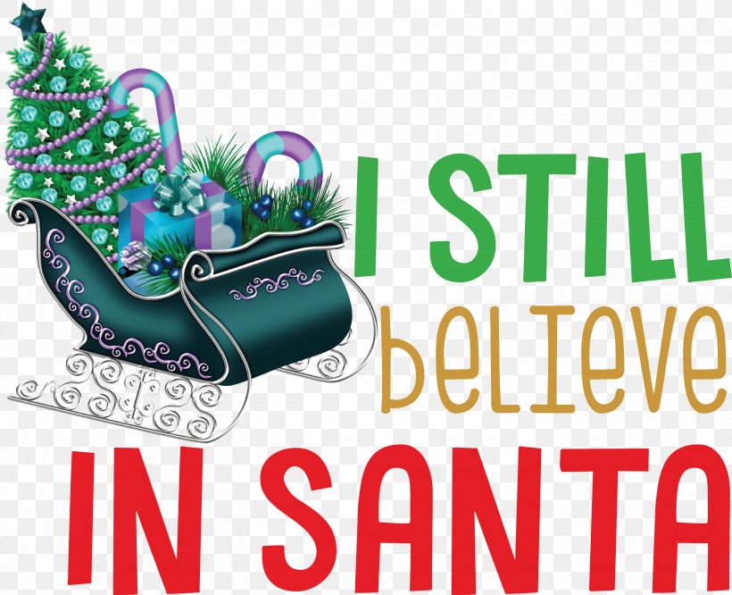 Believe In Santa Santa Christmas, PNG, 3000x2439px, Believe In Santa, Birthday, Christmas, Christmas Day, Christmas Story Download Free