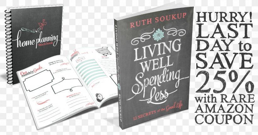 Living Well, Spending Less: 12 Secrets Of The Good Life Brand Paperback, PNG, 1200x630px, Brand, Advertising, Online Shop Gigantpl, Paperback, Text Download Free