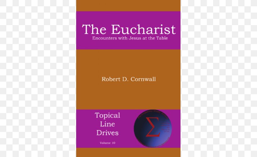 The Eucharist: Encounters With Jesus At The Table Freedom In Covenant: Reflections On The Distinctive Values And Practices Of The Christian Church (Disciples Of Christ) Book Amazon.com, PNG, 500x500px, Eucharist, Amazoncom, Biography, Book, Brand Download Free