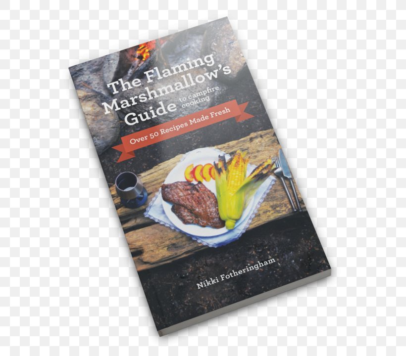 Advertising Campfire Marshmallow Outdoor Cooking Book, PNG, 663x720px, Advertising, Book, Campfire, Cooking, Marshmallow Download Free