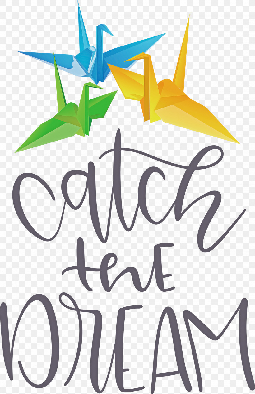 Catch The Dream Dream, PNG, 1945x3000px, Dream, Calligraphy, Cranes, Line, Logo Download Free