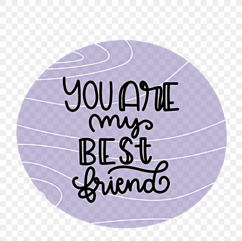 Best Friends You Are My Best Friends, PNG, 3000x2985px, Best Friends, Labelm, Lavender, Meter Download Free