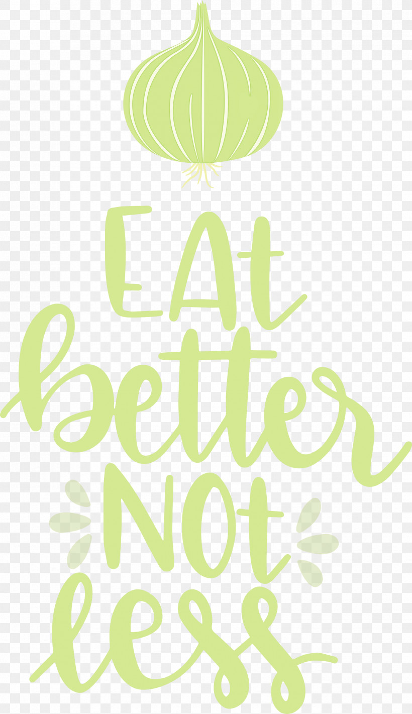 Eat Better Not Less Food Kitchen, PNG, 1731x3000px, Food, Fruit, Green, Kitchen, Leaf Download Free