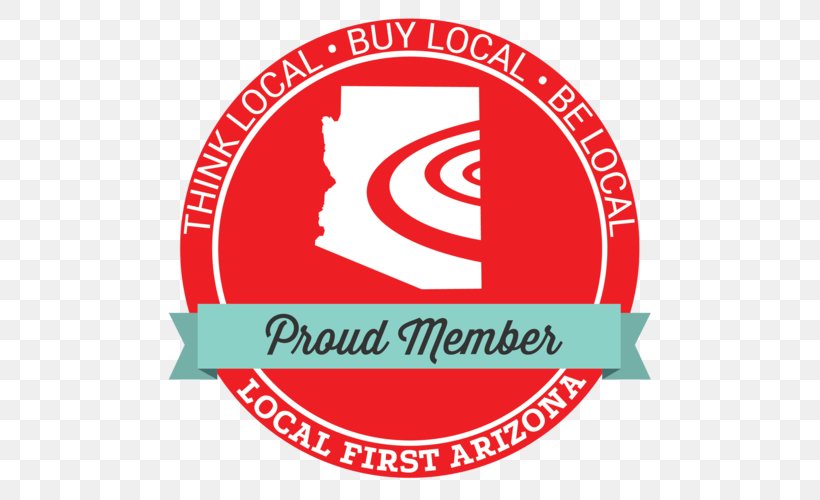 Local First Arizona Arizona Logo Sign Group Tucson TRUE SHINE, LLC, PNG, 500x500px, Logo, Area, Arizona, Brand, Label Download Free