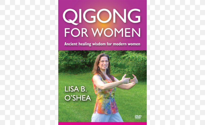 Qigong For Healing Qigong For Women: Low-Impact Exercises For Enhancing Energy And Toning The Body Tai Chi, PNG, 500x500px, Qigong, Advertising, Exercise, Grass, Jwingming Yang Download Free