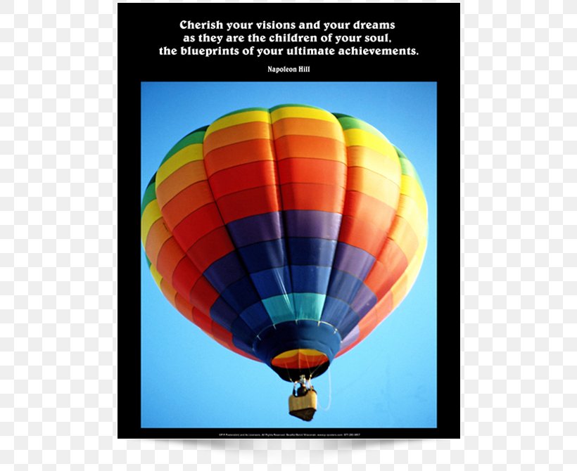 Cherish Your Visions And Your Dreams As They Are The Children Of Your Soul, The Blueprints Of Your Ultimate Achievements. Poster Art, PNG, 650x670px, Poster, Amadeus, Art, Balloon, Blueprint Download Free