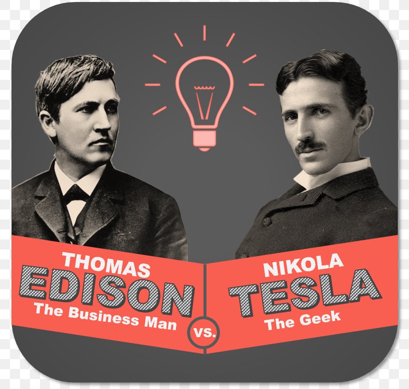 Nikola Tesla Thomas Edison War Of The Currents The Inventions Inventor, PNG, 802x780px, Nikola Tesla, Album Cover, Alternating Current, Brand, Direct Current Download Free