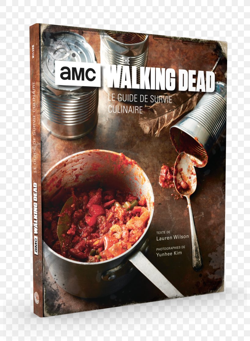 The Walking Dead: The Official Cookbook And Survival Guide Literary Cookbook Survival Skills AMC Television, PNG, 800x1115px, Survival Skills, Amc, Book, Cooking, Cookware And Bakeware Download Free