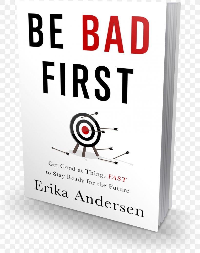 Be Bad First: Get Good At Things Fast To Stay Ready For The Future Boganis Jagtbreve Og Nye Jagtbreve Book Author Barnes & Noble, PNG, 1549x1960px, Book, Area, Author, Barnes Noble, Book Review Download Free