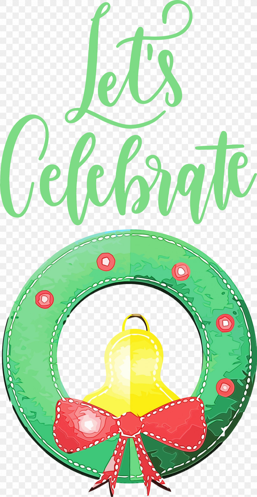 Christmas Ornament, PNG, 1549x2999px, Lets Celebrate, Celebrate, Christmas Day, Christmas Ornament, Christmas Ornament M Download Free