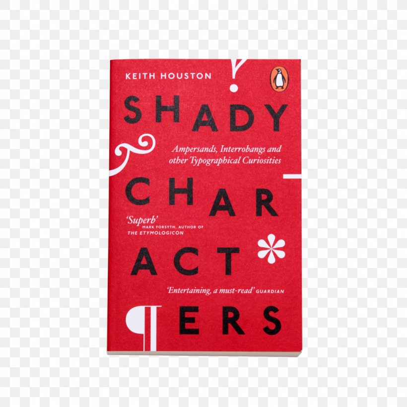 Shady Characters: Ampersands, Interrobangs And Other Typographical Curiosities Shady Characters: The Secret Life Of Punctuation, Symbols, And Other Typographical Marks Font Shady Characters By Keith Houston, PNG, 1024x1024px, Rectangle, Brand, Red, Text Download Free