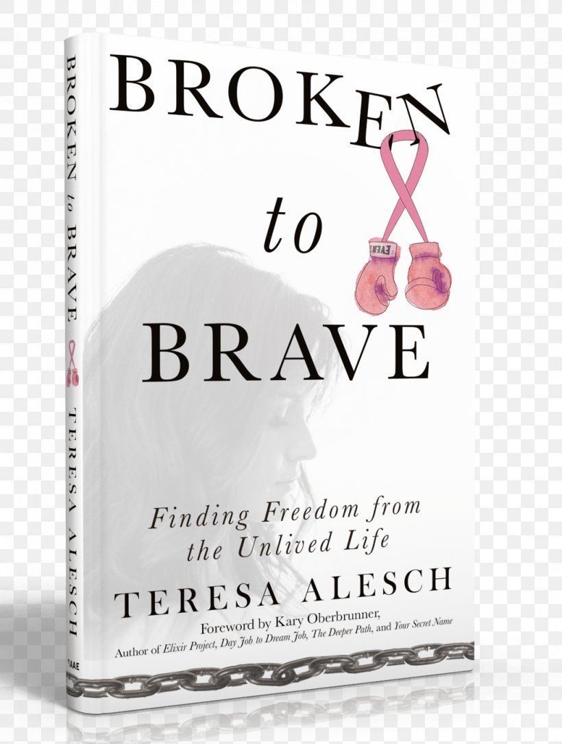Broken To Brave: Finding Freedom From The Unlived Life Author When Life Grabs You By The Baseballs: Finding Happiness In Life's Changeups Amazon.com Book, PNG, 1034x1368px, Author, Amazon Books, Amazoncom, Book, Brand Download Free