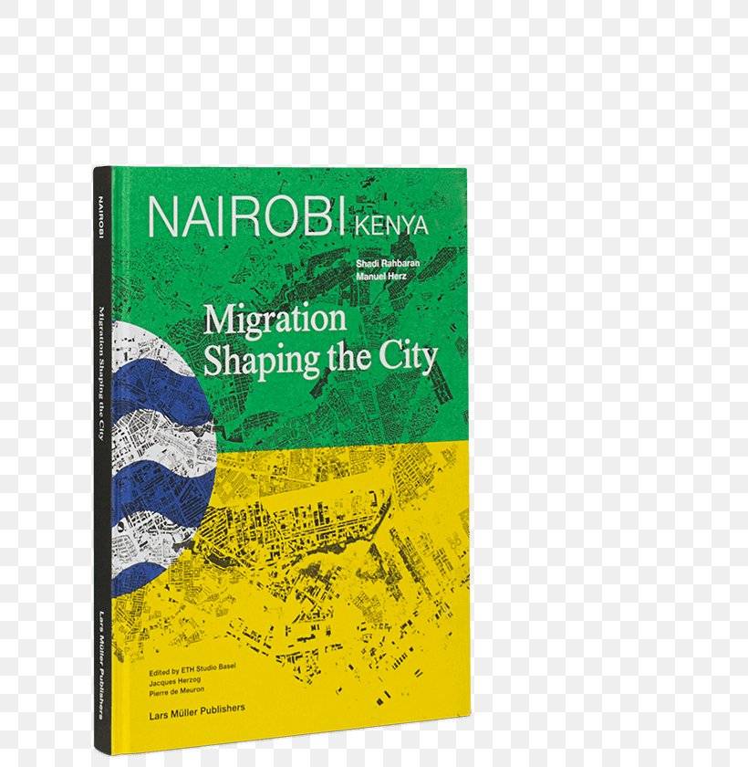 Nairobi, Kenya: Migration Shaping The City Book Font, PNG, 640x840px, Nairobi, Book, City, Grass, Green Download Free