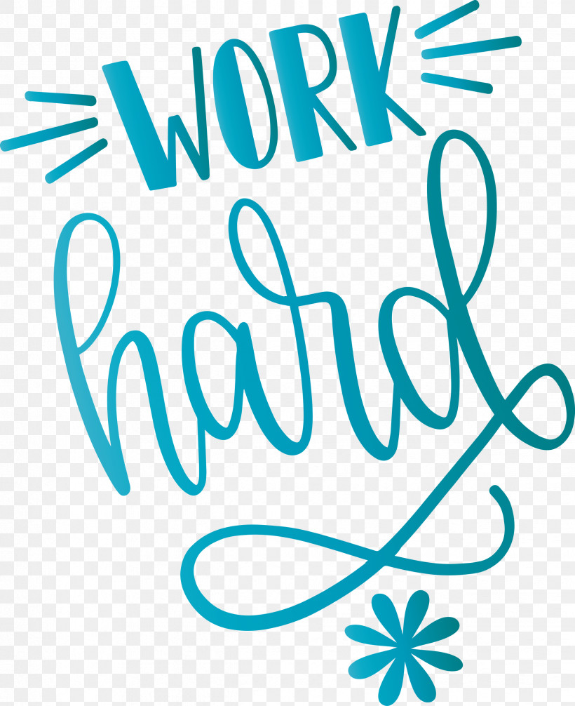 Work Hard Labor Day Labour Day, PNG, 2444x2999px, Work Hard, Aqua, Calligraphy, Labor Day, Labour Day Download Free
