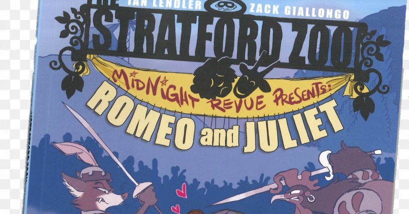 The Stratford Zoo Midnight Revue Presents Macbeth The Stratford Zoo Midnight Revue Presents Romeo And Juliet, PNG, 1200x630px, Romeo And Juliet, Advertising, Banner, Book, Brand Download Free