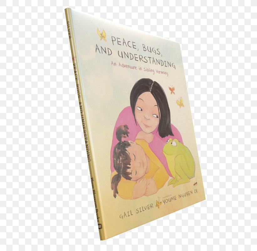 Peace, Bugs, And Understanding: An Adventure In Sibling Harmony Paper Book, PNG, 566x800px, Paper, Book, Pea, Text, Understanding Download Free