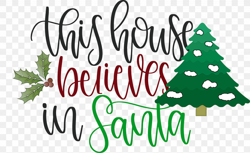 This House Believes In Santa Santa, PNG, 3000x1839px, This House Believes In Santa, Christmas Archives, Christmas Cookie, Christmas Day, Christmas Ornament Download Free
